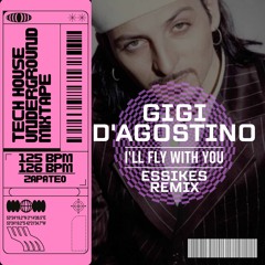 Gigi D'Agostino - i'll Fly With You (Essikes Tech House Remix)