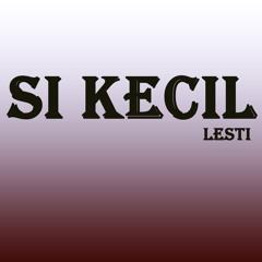 Si Kecil