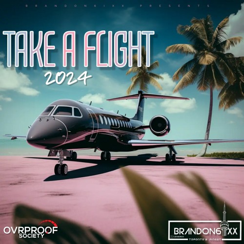 Take A Flight 2024 (SOCA EDITION)