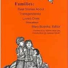 GET [KINDLE PDF EBOOK EPUB] Trans Forming Families by Mary Boenke,Delores Dudley,Lori