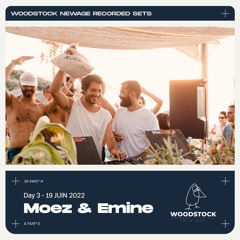 Moez & Emine at WoOdsTock New Age - Day 3 (19/06/22)
