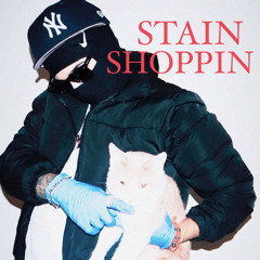 Stain Shoppin {Prod. Gittyman}