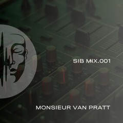SIB MIX 001 - Monsieur Van Pratt