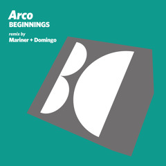 Arco - Beginnings (Mariner + Domingo Remix)