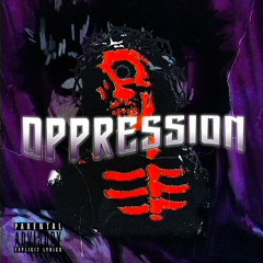 OPPRESSION
