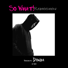 So What Radioshow 410/Donda