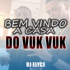 BEM VINDO A CASA DO VUK VUK (feat. MC Saci do Pira)