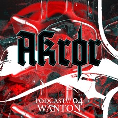 AKRØR PODCAST 004 - Wanton