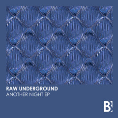 Raw Underground - Don't Mind