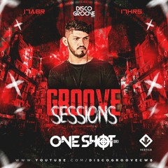 Disco Groove Records Presents Groove Sessions 3ª Temporada - One Shot (Br) 100 % Autoral