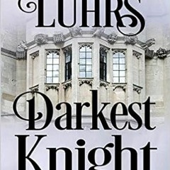 Download⚡️[PDF]❤️ Darkest Knight: Thornton Brothers Time Travel Romance (A Knights Through Time Roma