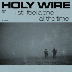 I Still Feel Alone All the Time