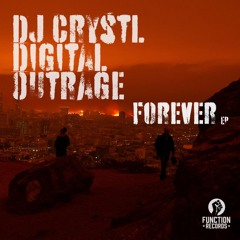 DJ Crystl x Outrage x Digital - Forever (Radio Version)