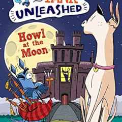 [Read] KINDLE 📫 Howl at the Moon: A Branches Book (Haggis and Tank Unleashed #3) (3)