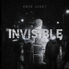Invisible