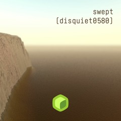 swept (disquiet0580)