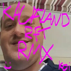 KAUFLAND BEATBOX RFT RMX