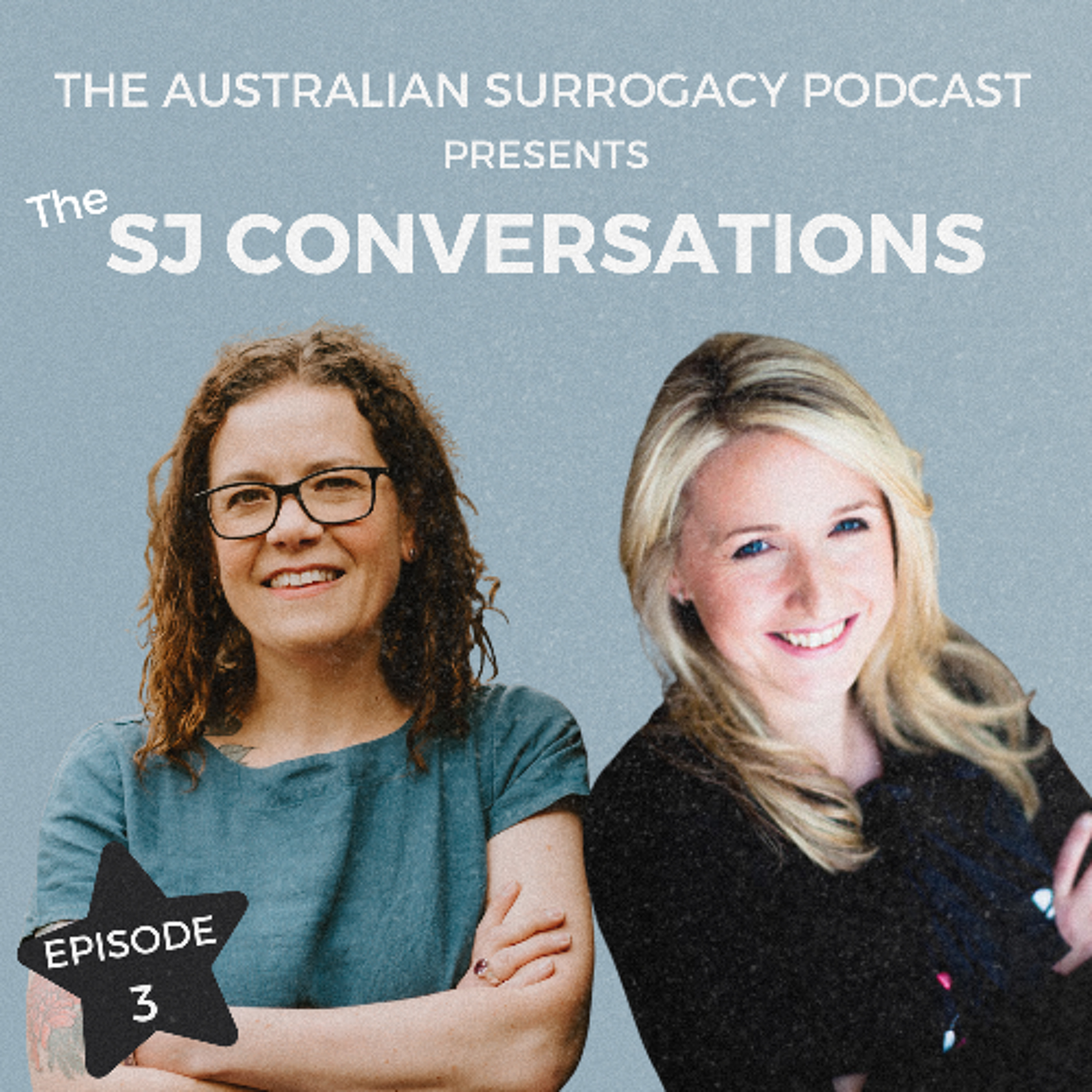 Episode 3 SJ Conversations - the surrogate's experience of birth and beyond