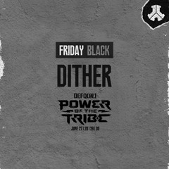 Dither | BLACK | Friday | Defqon.1 2024