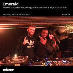Emerald presents Scuffed Recordings with Ian DPM & High Class Filter - 24 October 2020