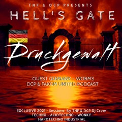 Druckgewalt @ TNF & DCP - Hell's Gate 2021 (Massive Crazy Frequencies )