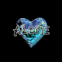 ALONE (Prod. Gohan Boy Beats)