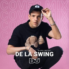 De La Swing x DJ Mag ES 3h Vinyl Only Cover Mix