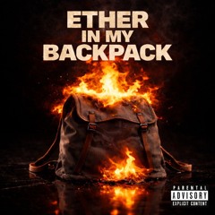 Ether In My Backpack