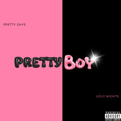 PrettyDays / UglyNights