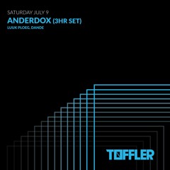 Toffler Presents Anderdox (3HR set)