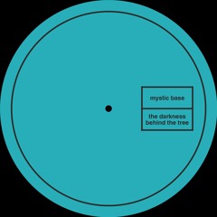 B1. Mystic Base - Deep In The Woods