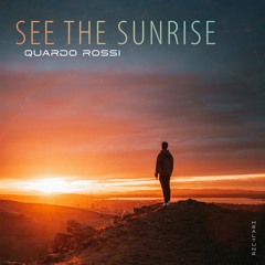 See the sunrise