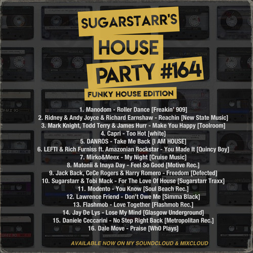 Sugarstarr's House Party #164 (Funky House Edition)