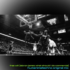 free will original mix (what should i do lbj commercial)