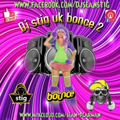 dj stig uk bounce 2 random mix ( free download )