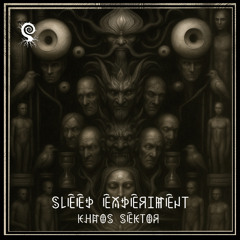 Khaos Sektor & Brain Stretch - Sleep Experiment - 180 bpm