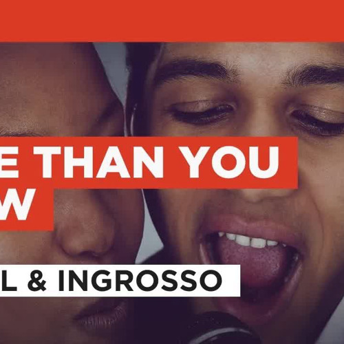 More Than You Know ： Axwell & Ingrosso ｜ Karaoke With Lyrics