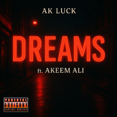 Dreams feat. Akeem Ali
