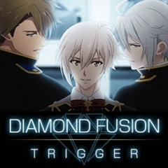 TRIGGER - DIAMOND FUSION