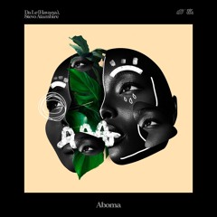 Da Le (Havana) - Aboma ft. Stevo Atambire [Nature Recordings]