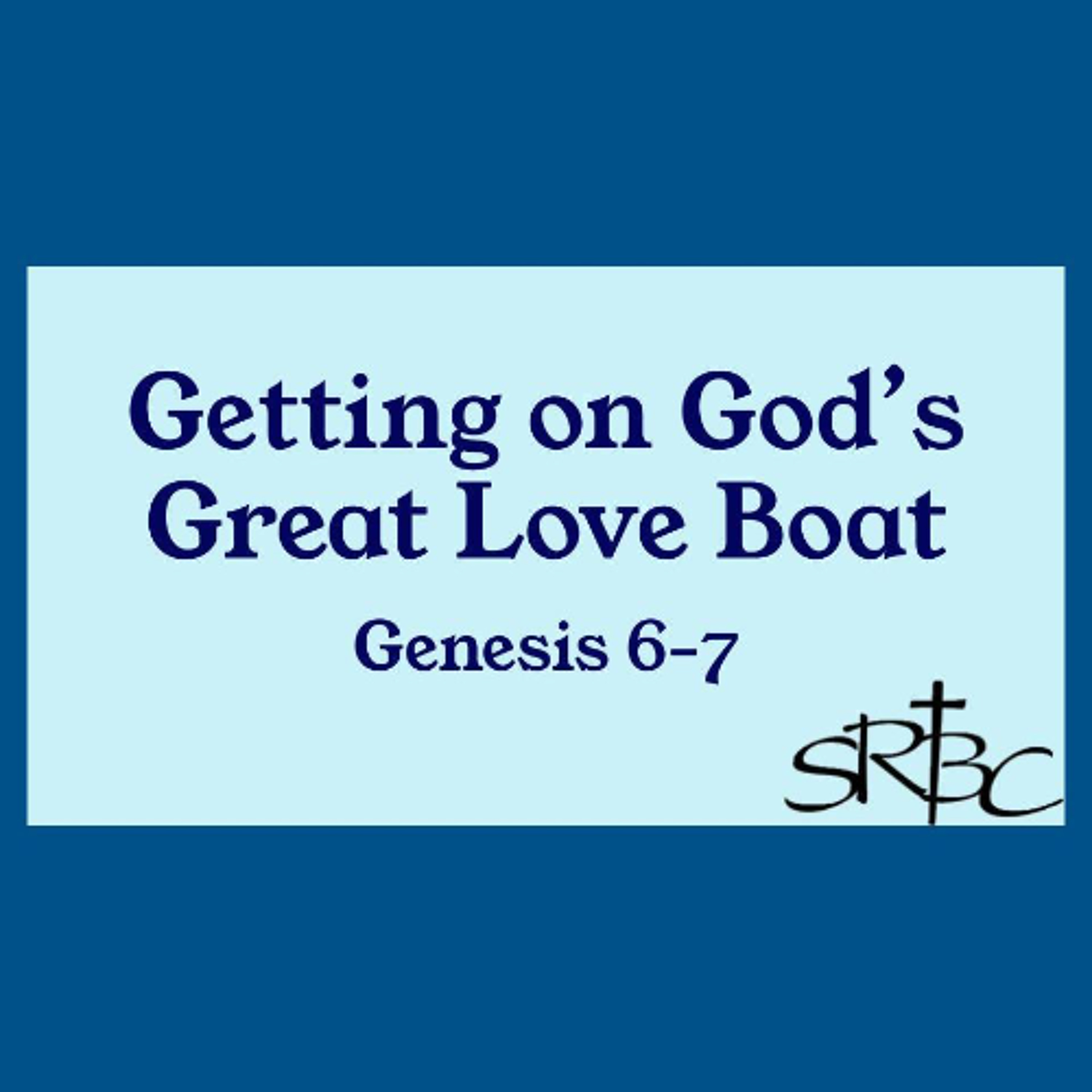 'Getting on God's Great Love Boat' - 3/8/26 episode artwork