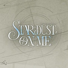 Arknights OST - Stardust on Me Astgenne The Lightchaser