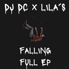 DJ DC X Lila´s - FALLING FULL EP