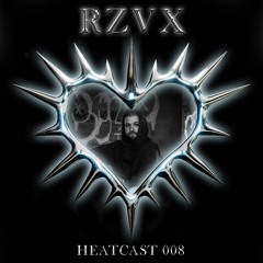 HEATCAST008 - RZVX
