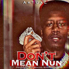 Don’t Mean Nun