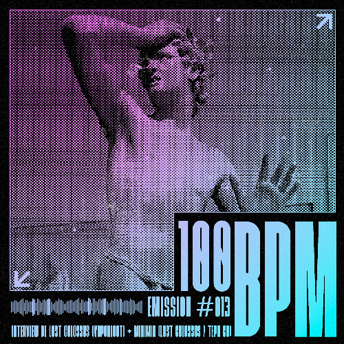 100 BPM - Interview de Lost Colossus (Vaporloot) + Minimix (Lost Colossus & ｔｅｐｈ ｃｏ. 愛)