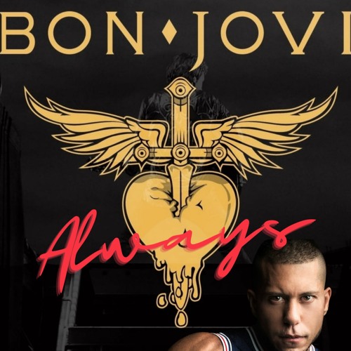 Bon Jovi - Always - Dani Toro Remix
