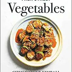 Books ✔️ Download Milk Street Vegetables: 250 Bold, Simple Recipes for Every Season Full Ebook