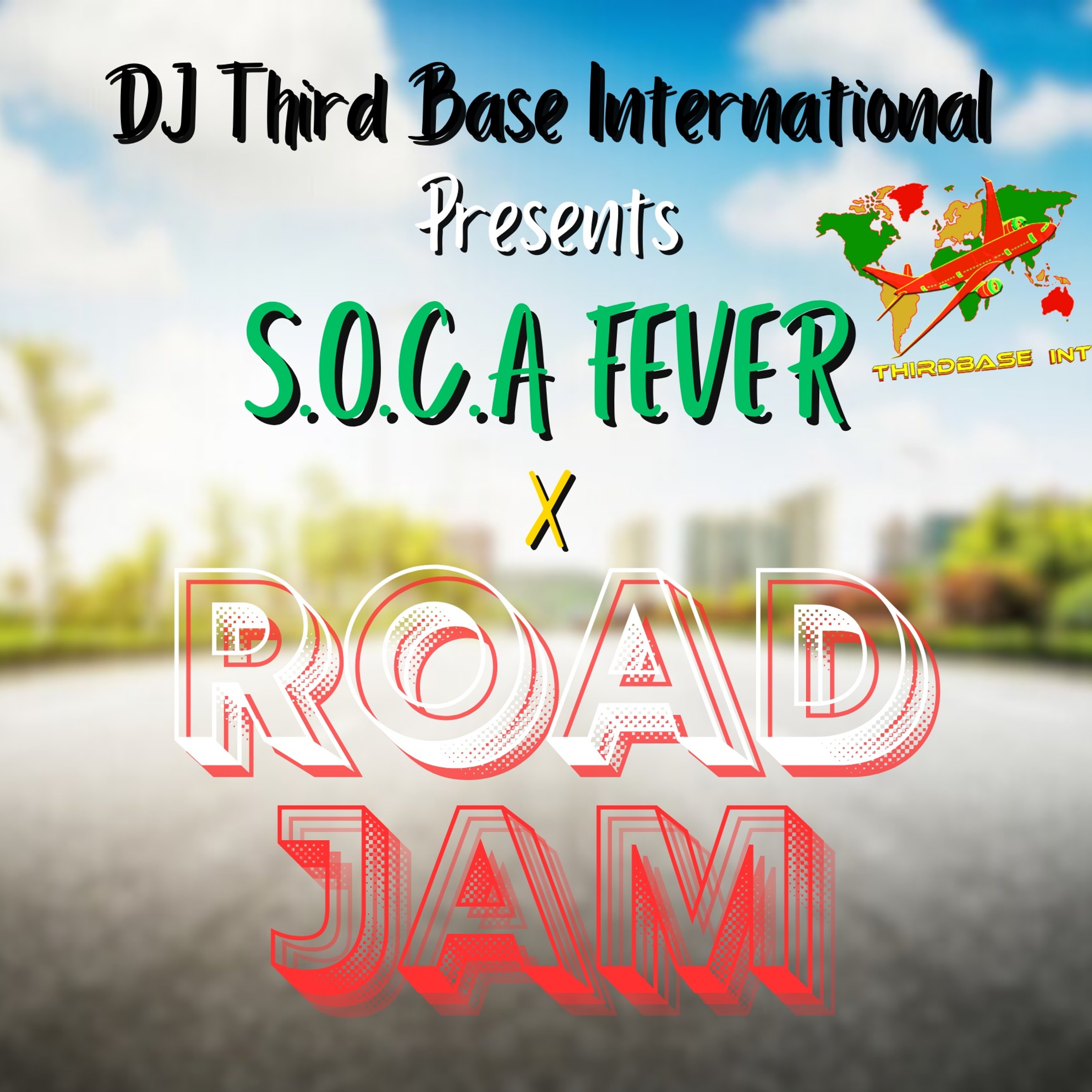 S.O.C.A FEVER X ROAD JAM 2024 | POWER SOCA MIX | DJ THIRD BASE INTERNATIONAL episode artwork
