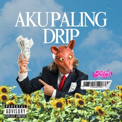 AKU PALING DRIP